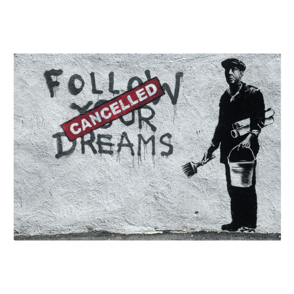 Poza Fototapet Dreams Cancelled (Banksy)